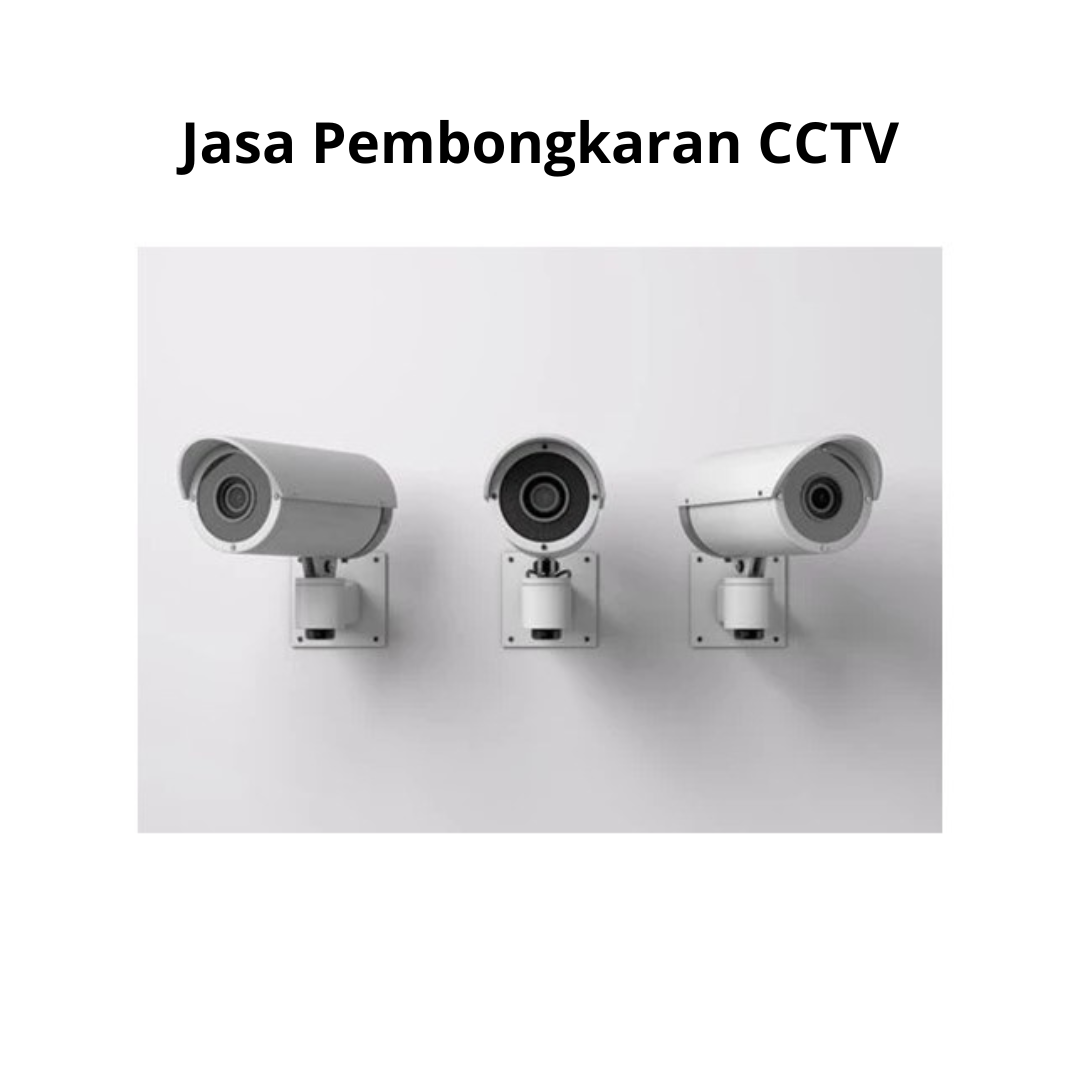 Jasa Pembongkaran CCTV Jasa Pembongkaran CCTV - Gambar 1